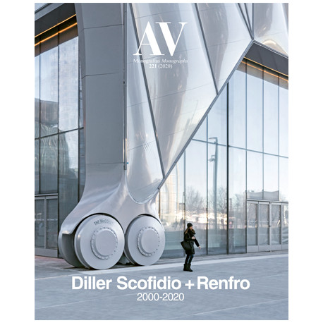 AV Monografias 221  2020  Diller Scofidio + Renfro 2000-2020