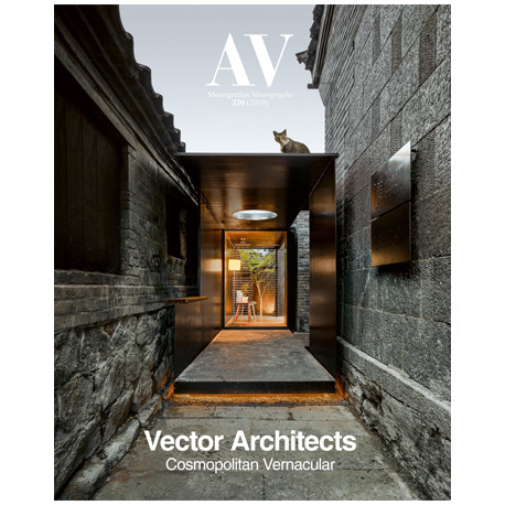 AV Monografias 220  2019  Vector Architects Cosmopolitan Vernacular
