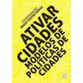 Ativar Cidades. Modelos de Políticas de Cidades