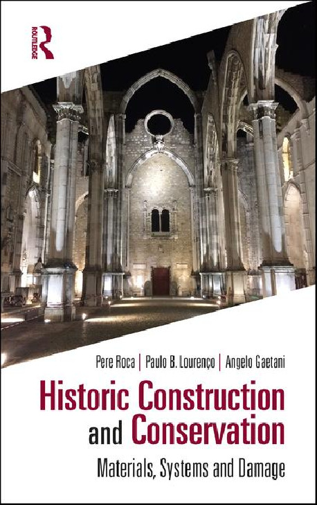 Historic Construction and Conservation - Materials, Systems and Damage