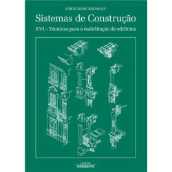 Sistemas de Construção XVI - Técnicas para a Reabilitação de Edificios