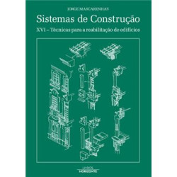 Sistemas de Construção XVI - Técnicas para a Reabilitação de Edificios