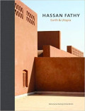 Hassan Fathy Earth & Utopia