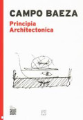 Principia Architectonica Alberto Campo Baeza