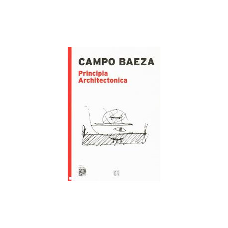 Principia Architectonica Alberto Campo Baeza