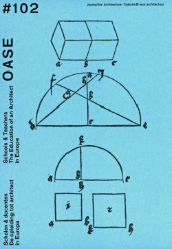 Oase  102 - Schools & Teachers The Education Of An Architect