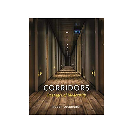 Corridors - Passages of Modernity