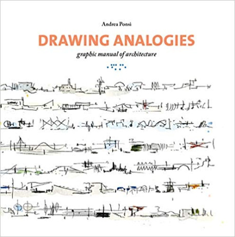 Drawing Analogies - Graphic Manual of Architecture
