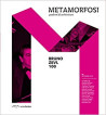Metamorfosi Quaderni di Architettura 05 Novembre 2018 Bruno Zevi. 100
