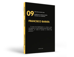 Conversas com Arquitectos 09 Francisco Barata