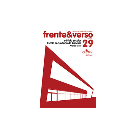 Frente&Verso 29 André Santos Edifício Escolar Escola Secundária de Canelas