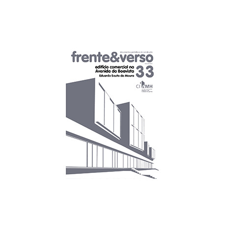 Frente&Verso 33 Eduardo Souto de Moura Edifício Comercial na Avenida da Boavista