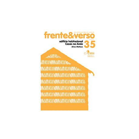 Frente&Verso 35 Aires Mateus Edifício Habitacional Casas na Areia