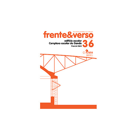 Frente&Verso 36 Francis Kéré Edifício Escolar Complexo Escolar de Gando