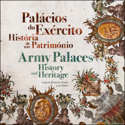 Palácios do Exército História de um Património/Army Palaces History and Heritage