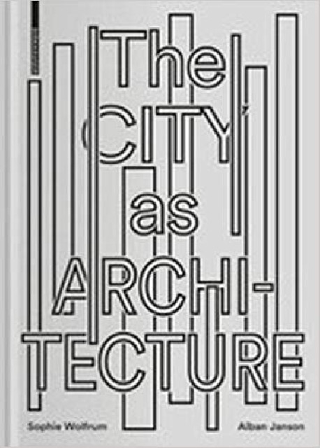 The City as Architecture