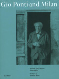 Gio Ponti and Milan - A Guide to the Works 1920-1970