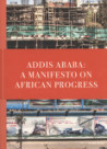Addis Ababa: A Manifesto on African Progress