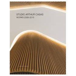 Studio Arthur Casas Works 2008-2015
