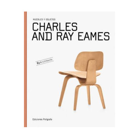 Charles y Ray Eames Muebles y Objetos