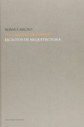 Adam Caruso The Feeling of Things Escritos de Arquitectura