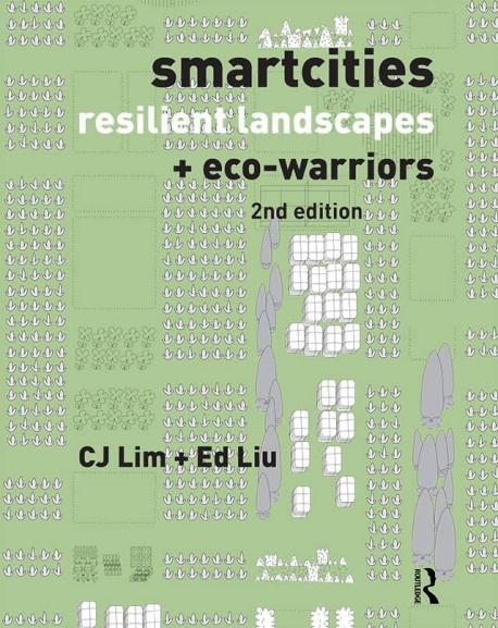 Smartcities, Resilient Landscapes and Eco-Warriors 2nd Edition