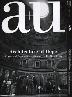 a+u 596 Architecture of Hope 30 Years of European Architecture - EU Mies Award
