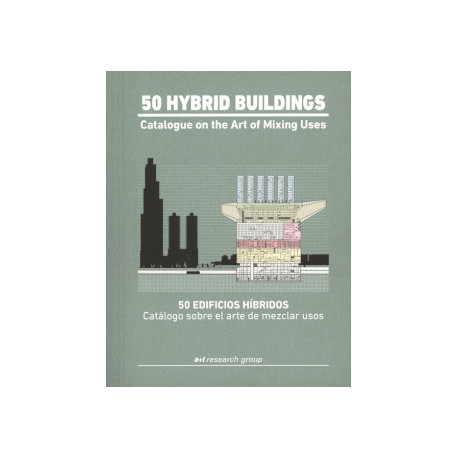 50 Hybrid Buildings Catalogue on the Art of Mixing Uses