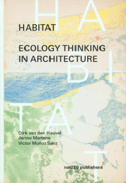 HABITAT Ecology Thinking in Architecture