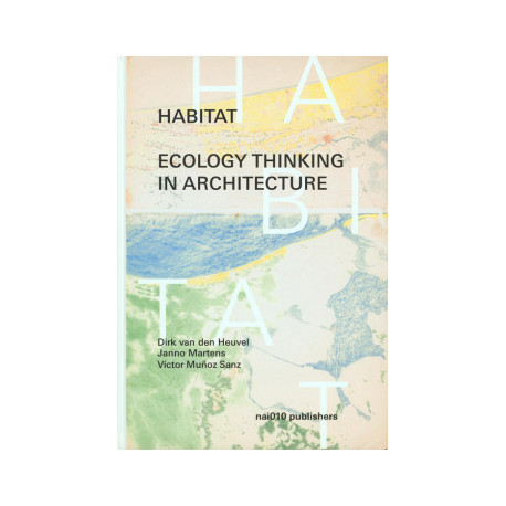 HABITAT Ecology Thinking in Architecture