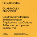 Quadrícula Emocional - Um Urbanismo Híbrido entre Natureza e Arquitectura nas cidades atlânticas Portuguesas do séc.XVI