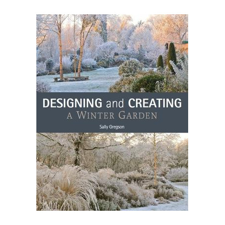 Designing and Creating a Winter Garden