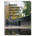 SIGURD LEWERENTZ Architect of Death and Life