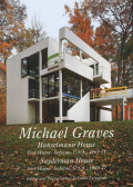 GA Residential Masterpieces 14 Michael Graves Hanselmann House/Snyderman House