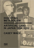 Digesting Metabolism - Artificial Land in Japan 1954-2202