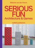 Serious Fun : Architecture & Games
