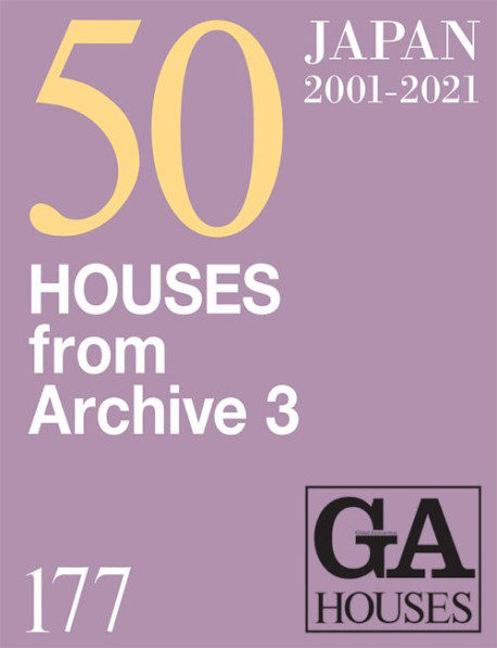 GA Houses 177: 50 Houses From Archive 3