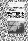 R. Buckminster Fuller Pattern-Thinking