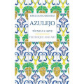 Azulejo - Técnica e Arte/Technique and Art