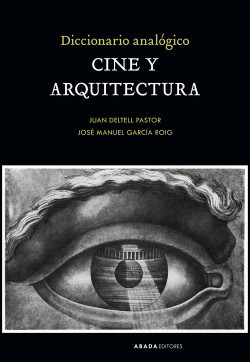 Diccionario Analógico Cine y Arquitectura