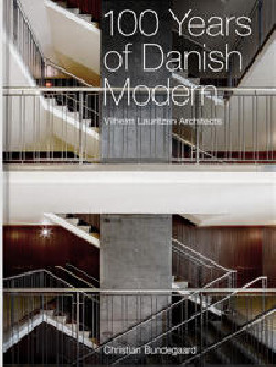 100 Years of Danish Modern Vilhelm Lauritzen Architects