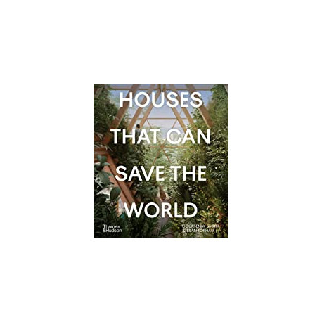 Houses that can Save the World