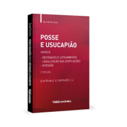 Posse e Usucapião versus Destaques e Loteamentos 2ªEdição