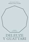 Deleuze y Guattari - Pensadores sobre la Arquitectura 1