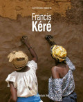 Francis Kéré Pritzker Prize 2022 Laureate Complete Works