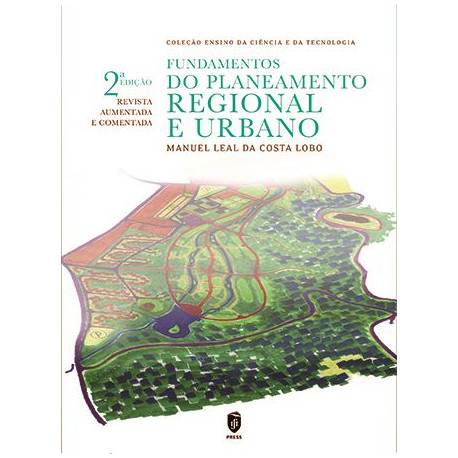 Fundamentos do Planeamento Regional e Urbano 2ªEdição Revista Aumentada e Comentada