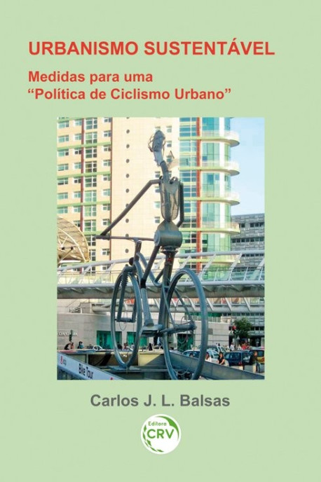 Urbanismo Sustentável - Medidas para uma "Política de Ciclismo Urbano"