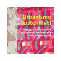 Urbanismo Sustentável - História, Conhecimento Económico-Ambiental e Prática Profissional