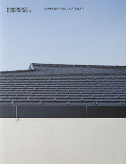 Brandenberger Kloter Architects Community Hall Laufenburg