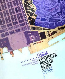 Lisboa Conhecer Pensar Fazer Cidade